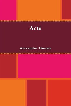 Acté - Dumas, Alexandre