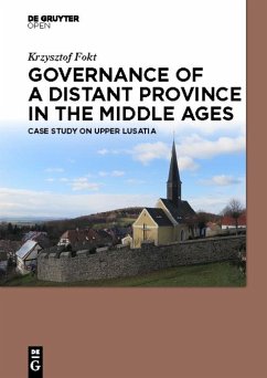 Governance of a Distant Province in the Middle Ages (eBook, PDF) - Fokt, Krzysztof