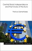 Central Bank Independence and the Future of the Euro (eBook, ePUB)