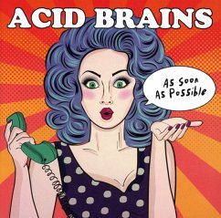 As Soon As Possible - Acid Brains