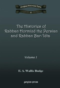 The Histories of Rabban Hormizd and Rabban Bar-Idta (eBook, PDF) - Budge, E. A. Wallis
