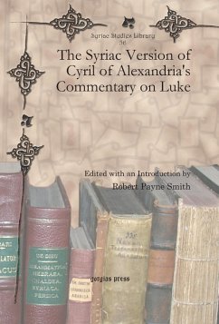 The Syriac Version of Cyril of Alexandria's Commentary on Luke (eBook, PDF)