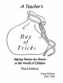 A Teacher's Bag of Tricks: Staying Person-to-Person in the World of Children (eBook, ePUB)