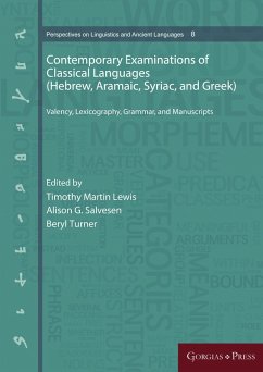 Contemporary Examinations of Classical Languages (Hebrew, Aramaic, Syriac, and Greek) (eBook, PDF)