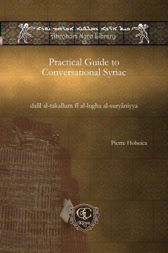 Practical Guide to Conversational Syriac (eBook, PDF)
