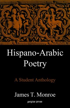 Hispano-Arabic Poetry: A Student Anthology (eBook, PDF) - Monroe, J. T.