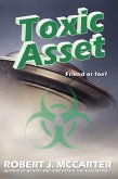 Toxic Asset (Neutrinoman and Lightningirl: A Love Story, #2) (eBook, ePUB)