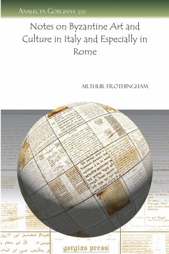 Notes on Byzantine Art and Culture in Italy and Especially in Rome (eBook, PDF) - Frothingham, Arthur L.