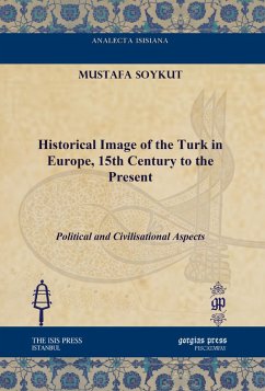 Historical Image of the Turk in Europe, 15th Century to the Present (eBook, PDF)