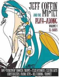 Cover JEFF COFFIN & THE MU'TET PLAY ALONG (Eb Saxes) (eBook, ePUB)