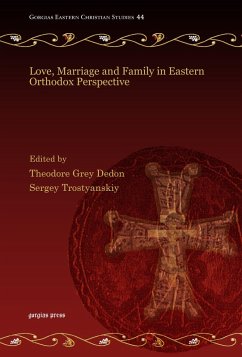 Love, Marriage and Family in Eastern Orthodox Perspective (eBook, PDF)