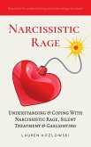 Narcissistic Rage: Understanding & Coping With Narcissistic Rage, Silent Treatment & Gaslighting (eBook, ePUB)