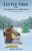 Little Tree and the Heart of Christmas , A Christmas Short Story (eBook, ePUB)
