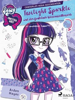 Cover My Little Pony - Equestria Girls - Twilight Sparkle und der funkelnde Wissenswettbewerb (eBook, ePUB)