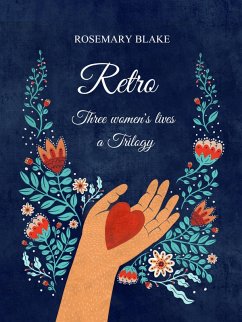 Cover Retro - Three Women's Lives - A Trilogy (Retrospect) (eBook, ePUB)