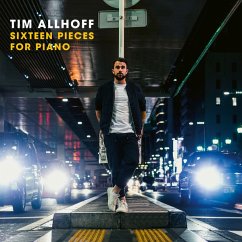 Sixteen Pieces For Piano - Allhoff,Tim