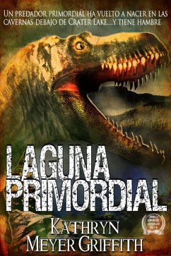 Laguna Primordial (Dinosaur Lake, #1) (eBook, ePUB) - Griffith, Kathryn Meyer