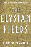 The Elysian Fields (eBook, ePUB)