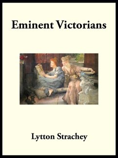 Eminent Victorians (eBook, ePUB) - Strachey, Lytton