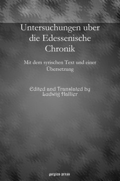 Untersuchungen uber die Edessenische Chronik (eBook, PDF)