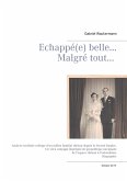 Echappée belle... Malgré tout... (eBook, ePUB)