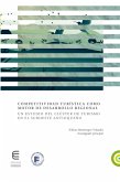Competitividad turística como motor de desarrollo regional (eBook, PDF)