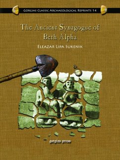 The Ancient Synagogue of Beth Alpha (eBook, PDF)