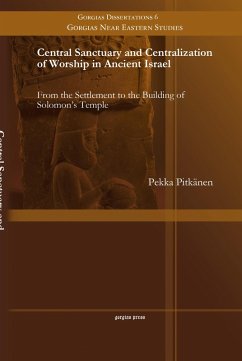 Central Sanctuary and Centralization of Worship in Ancient Israel (eBook, PDF)