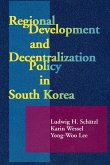 Regional Development & Decectralization Policy in South Korea (eBook, PDF)