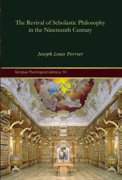 The Revival of Scholastic Philosophy in the Nineteenth Century (eBook, PDF)