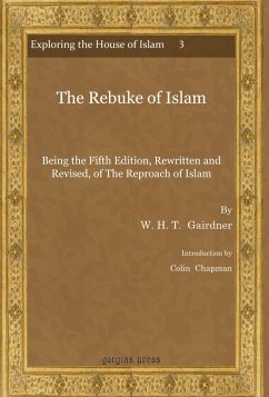The Rebuke of Islam (eBook, PDF) - Gairdner, W. H. T.