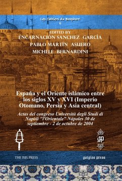 España y el Oriente islámico entre los siglos XV y XVI (Imperio Otomano, Persia y Asia central) (eBook, PDF)