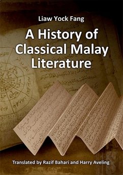 A History of Classical Malay Literature (eBook, PDF) - Yock Fang, Liaw