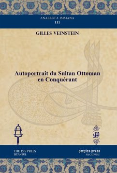 Autoportrait du Sultan Ottoman en Conquérant (eBook, PDF)