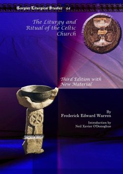 The Liturgy and Ritual of the Celtic Church (eBook, PDF) - Warren, Frederick Edward