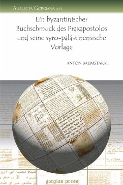 Ein byzantinischer Buchschmuck des Praxapostolos und seine syro-palästinensische Vorlage (eBook, PDF)