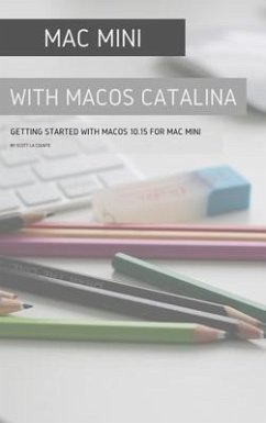 Mac mini with MacOS Catalina (eBook, ePUB) - La Counte, Scott