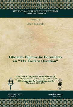 Ottoman Diplomatic Documents on &quote;The Eastern Question&quote; (eBook, PDF)