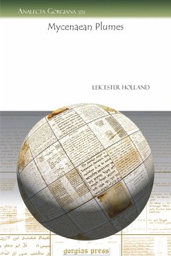 Mycenaean Plumes (eBook, PDF) - Holland, Leicester