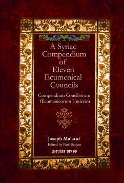 A Syriac Compendium of Eleven Ecumenical Councils (eBook, PDF) - Ma'aruf, Joseph