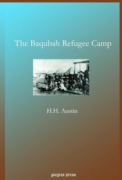 The Baqubah Refugee Camp (eBook, PDF) - Austin, H. H.