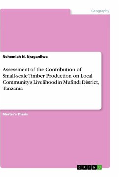 Assessment of the Contribution of Small-scale Timber Production on Local Community's Livelihood in Mufindi District, Tanzania - Nyaganilwa, Nehemiah N.