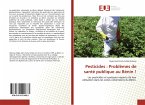 Pesticides : Problèmes de santé publique au Bénin !