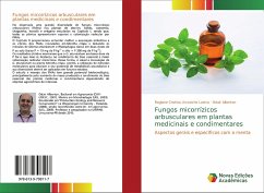 Fungos micorrízicos arbusculares em plantas medicinais e condimentares - Urcoviche Lastra, Regiane Cristina;Alberton, Odair