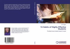 16 Habits of Highly Effective Students - Higgins, John
