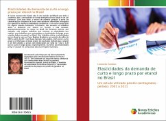 Elasticidades da demanda de curto e longo prazo por etanol no Brasil - Cardoso, Leonardo