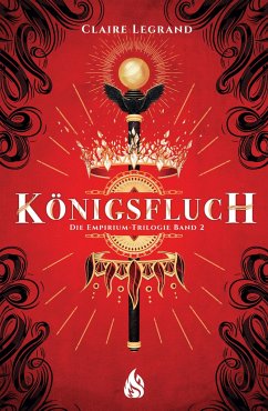 Königsfluch / Empirium-Trilogie Bd.2 - Legrand, Claire