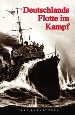 Deutschlands Flotte im Kampf - Bernstorff, Graf