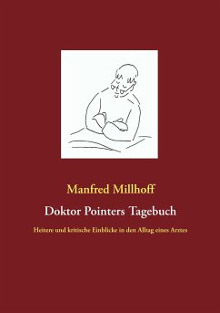 Doktor Pointers Tagebuch - Millhoff, Manfred