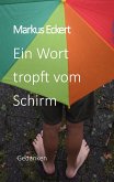 Ein Wort tropft vom Schirm